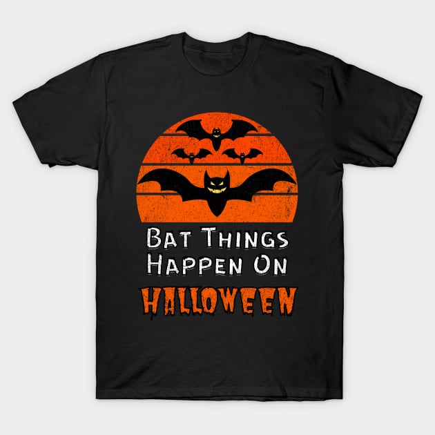 Bat Things Happen On Halloween, Bat Pun T-Shirt by HyperactiveGhost